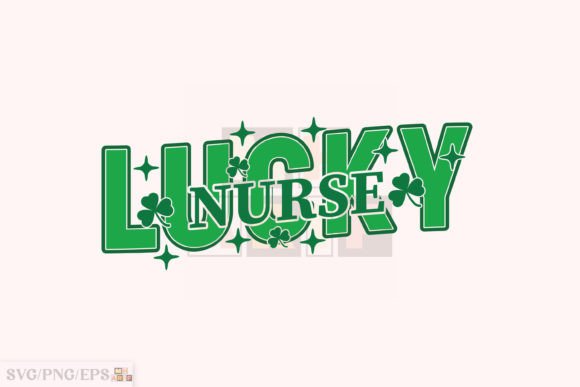 Lucky Nurse SVG for Graphics & T-Shirt Designs