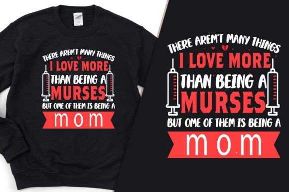 Nurse and Mom, Double Love T-Shirt Graphics