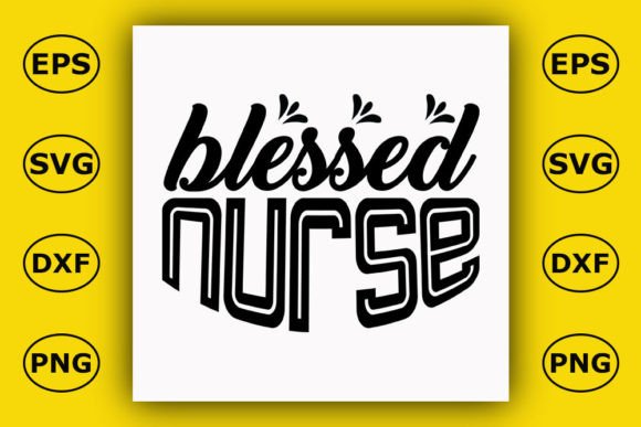 Nurse T-Shirt Design, Blessed Nurse