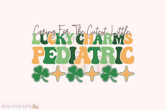 Pediatric Nurse St Patrick s Day SVG PNG Graphics