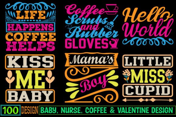 Valentine, Baby, Nurse Coffee Design Graphics
